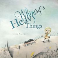 Whimsy's Heavy Things book cover